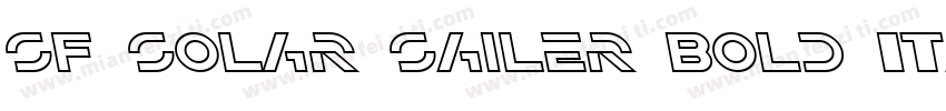 SF Solar Sailer Bold Italic字体转换
